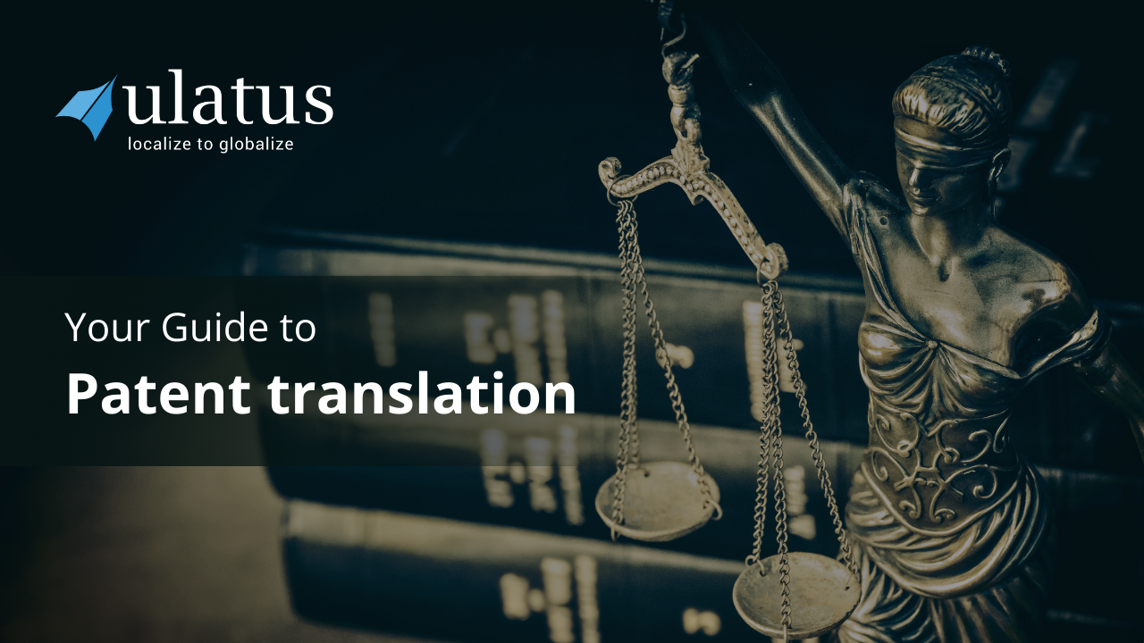 Your Guide To Patent Translation Ulatus Translation Blog 8824