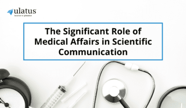 The Significant Role of Medical Affairs in Scientific Communication