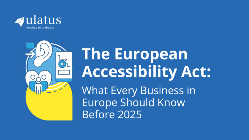 The European Accessibility Act: What Every Business in Europe Should Know Before 2025