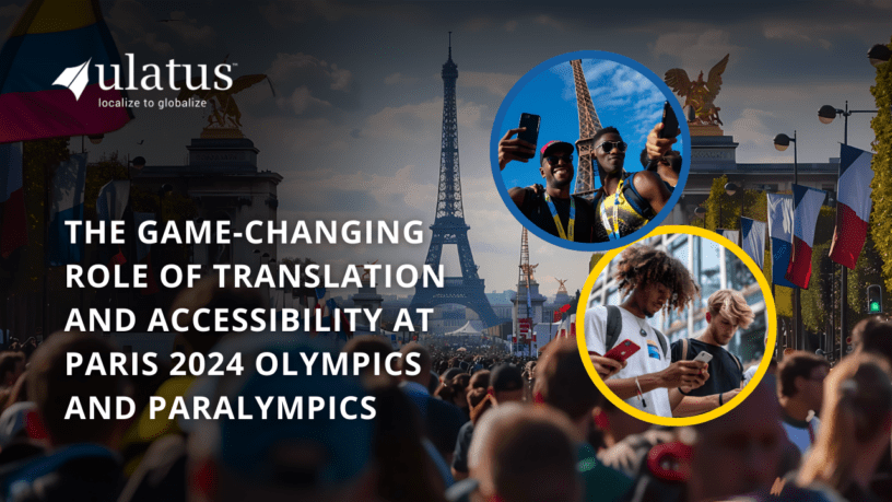 The Game-Changing Role of Translation and Accessibility at Paris 2024 Olympics and Paralympics