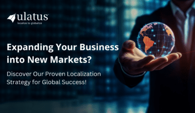 Expanding Your Business into New Markets? Discover Our Proven Localization Strategy for Global Success!