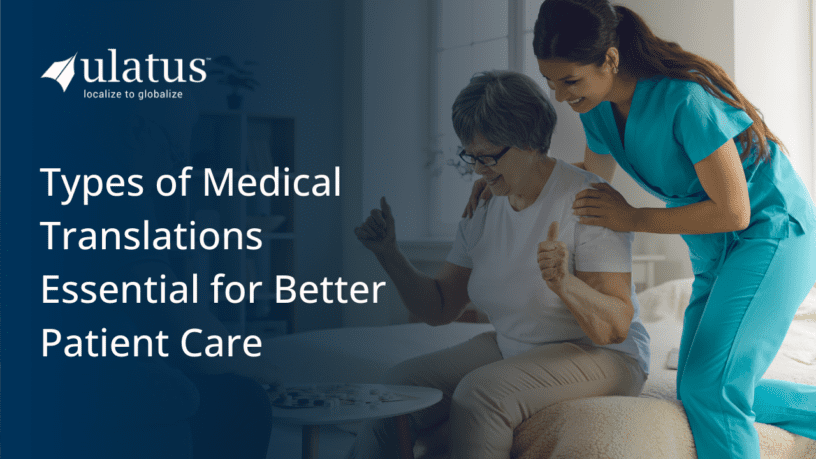 Types of Medical Translations Essential for Better Patient Care