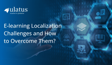 E-learning Localization: What Are the Top Challenges and How to Overcome Them?